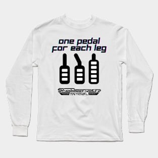 One Pedal For Each Leg Long Sleeve T-Shirt